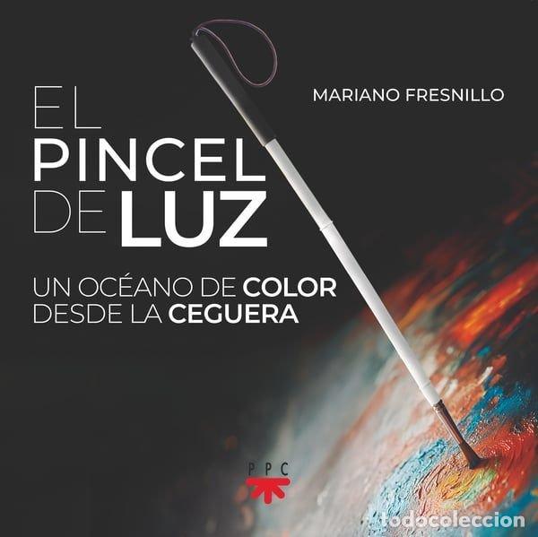 B&uuml;cher: EL PINCEL DE LUZ - FRESNILLO POZA, MARIANO