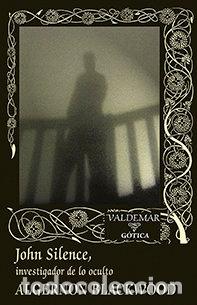 B&uuml;cher: JOHN SILENCE INVESTIGADOR DE LO OCULTO - BLACKWOOD, ALGERNON