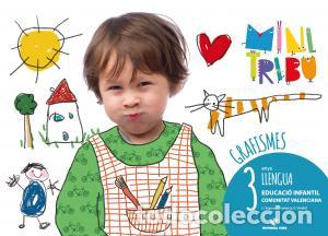 books: Grafismes. minitribu 3 - llengua (val)infantil.1er curso - Segarra Neira, Josep Lluis
