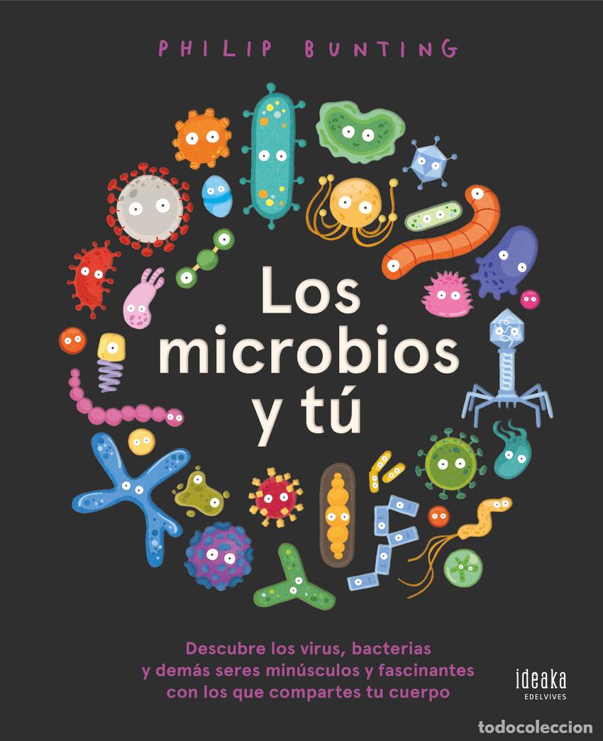 Libros: LOS MICROBIOS Y T&Uacute; - Bunting, Philip