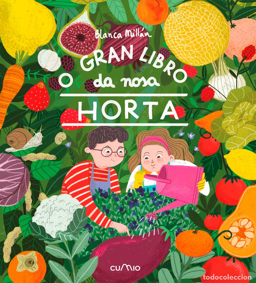 Libros: (GAL) O GRAN LIBRO DA NOSA HORTA - MILL&Aacute;N, BLANCA
