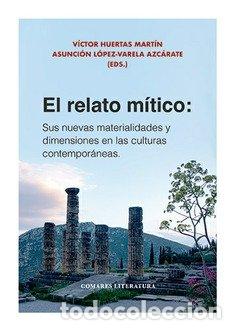 Livres: EL RELATO MITICO - HUERTAS MARTIN, VICTOR