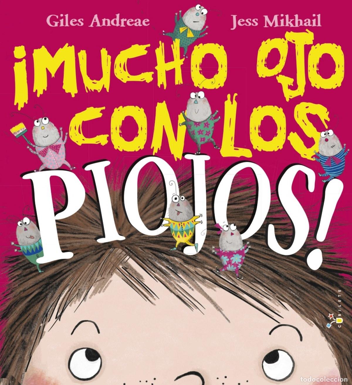 Livres: &iexcl;MUCHO OJO CON LOS PIOJOS! - ANDREAE, GILES