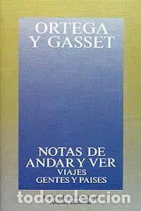 Libros: NOTAS DE ANDAR Y VER - Ortega y Gasset, Jos&eacute;