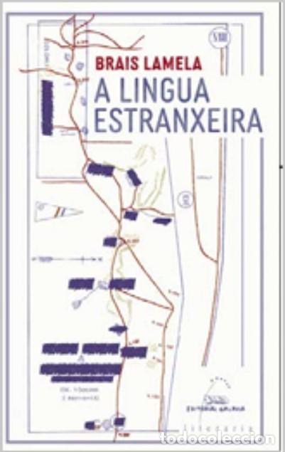 Libros: (G).A LINGUA ESTRANXEIRA - Lamela, Brais