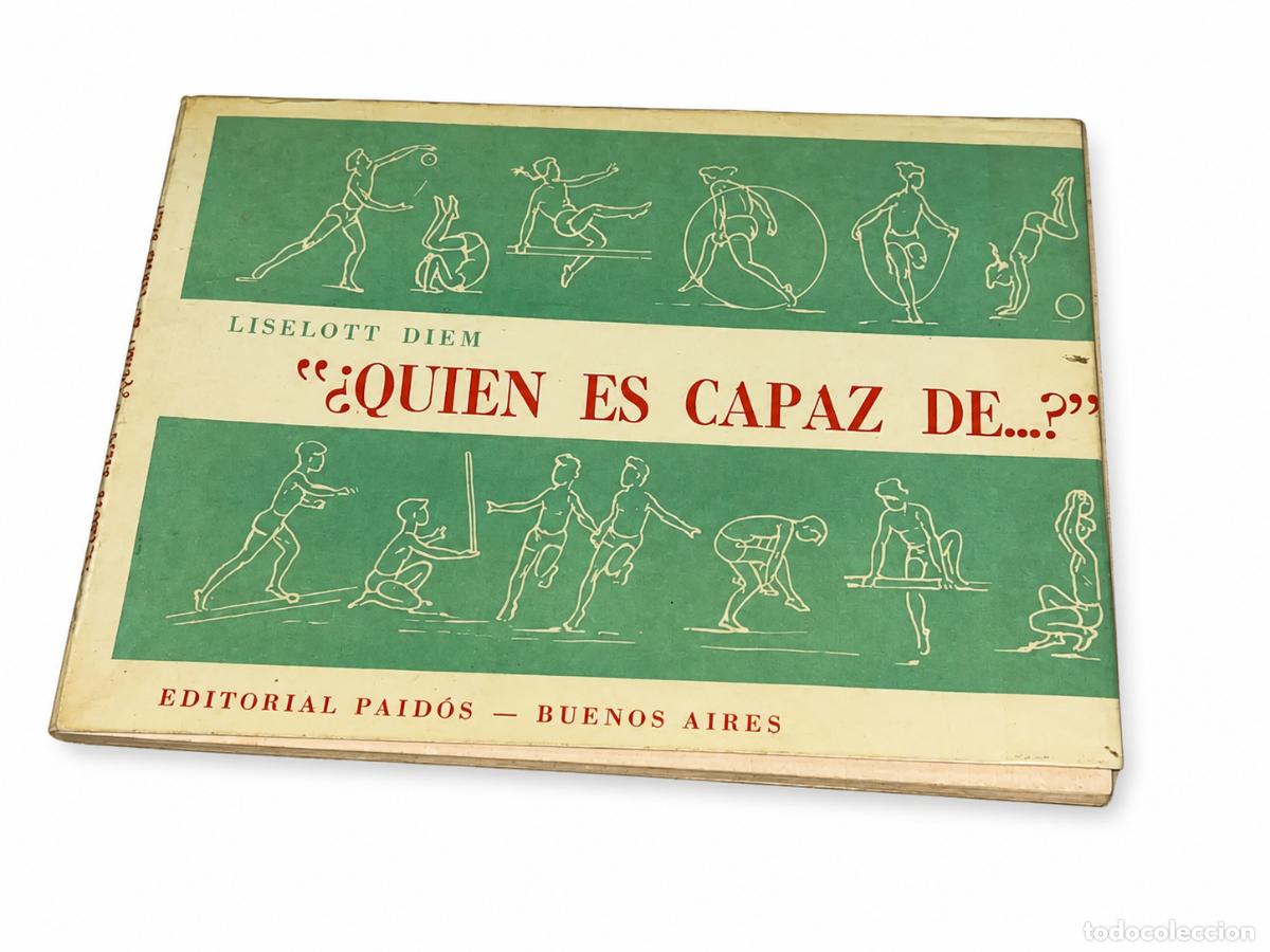 Libros: Liselott Diem &ndash; &iquest;Qui&eacute;n es capaz de&hellip;? &ndash; Editorial Paid&oacute;s &ndash; 1955 &ndash; LM