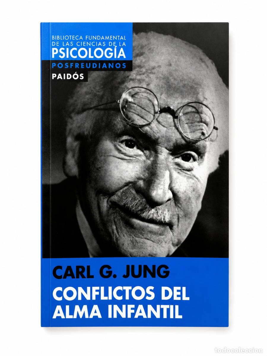 Libros: Carl G. Jung &ndash; Conflictos del alma infantil &ndash; Paid&oacute;s &ndash; s/d &ndash; LM Ficha t&eacute;cnica: