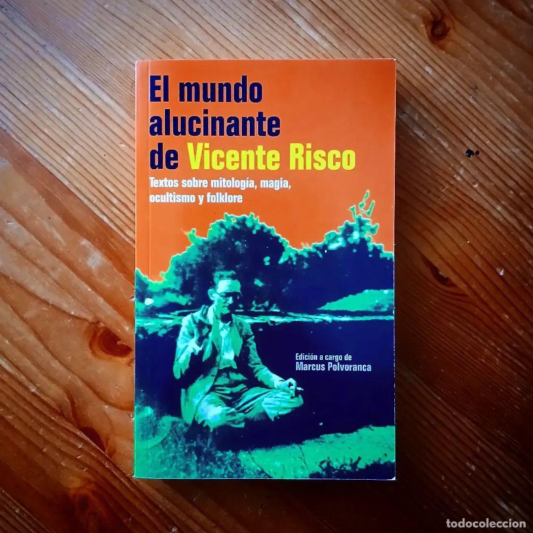 Libros: EL MUNDO ALUCINANTE DE VICENTE RISCO