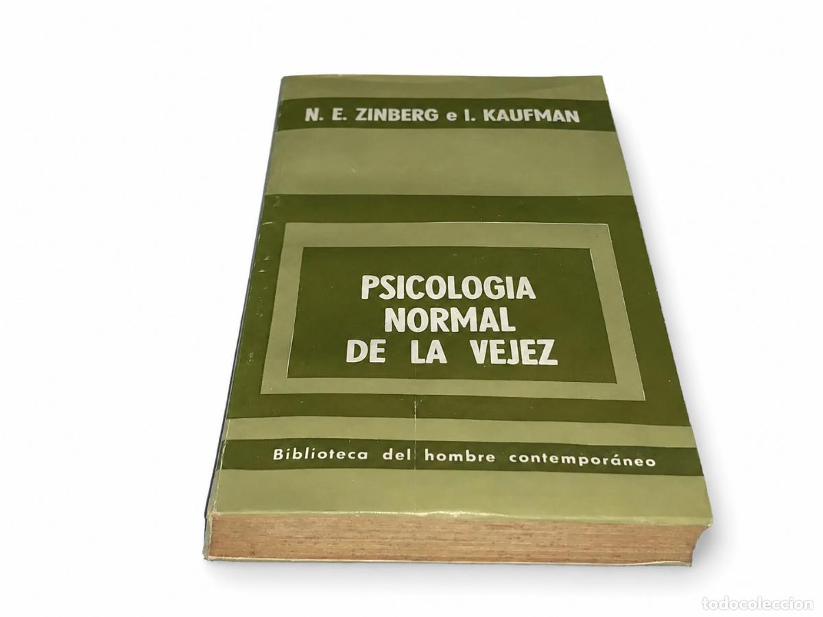 Libros: N. E. Zinberg e I. Kaufman – Psicología normal de la vejez – Paidós – 1979 – LM