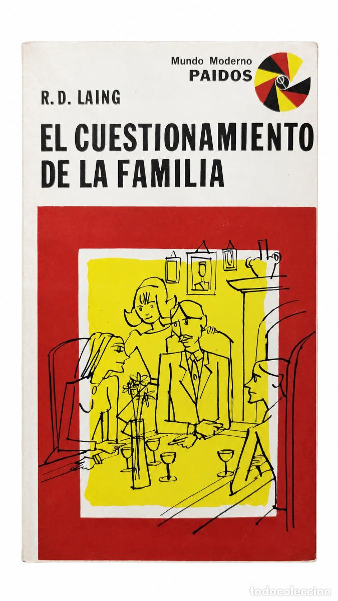 Libros: R. D. Laing – El cuestionamiento de la familia – Paidós – s/d – LM