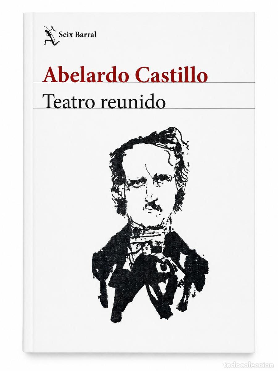 Libros: Abelardo Castillo – Teatro reunido – Seix Barral – s/d – LM