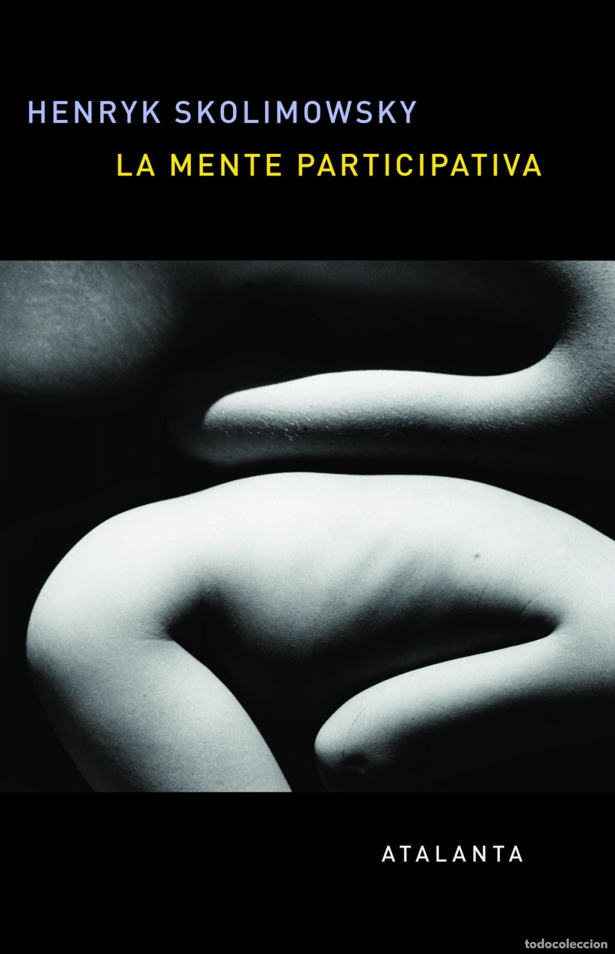 books: LA MENTE PARTICIPATIVA - SKOLIMOWSKI, HENRYK