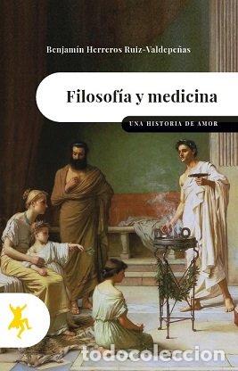 books: FILOSOFIA Y MEDICINA - HERREROS RUIZ- VALDEPE&Ntilde;AS, BENJAMIN