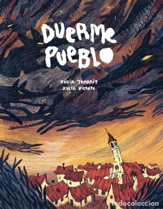 books: DUERME PUEBLO (3&ordf; ED.) - N&uacute;ria Tamarit, Xulia Vicente