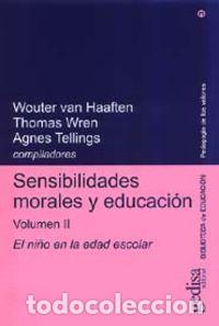 Libros: SENSIBILIDADES MORALES Y EDUCACION - VOL. 2 - Van Haaften, Woter
