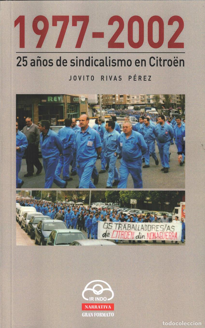 Livros: 25 A&Ntilde;OS DE SINDICALISMO EN CITROEN - AA.VV.
