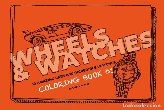 books: WHEELS - WATCHES COLORING BOOK 01 - VILANOVA CALONGE, ORIOL