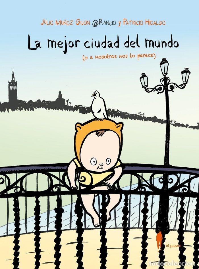 books: MEJOR CIUDAD DEL MUNDO O A NOSOTROS NOS LO PARECE,LA - HIDALGO