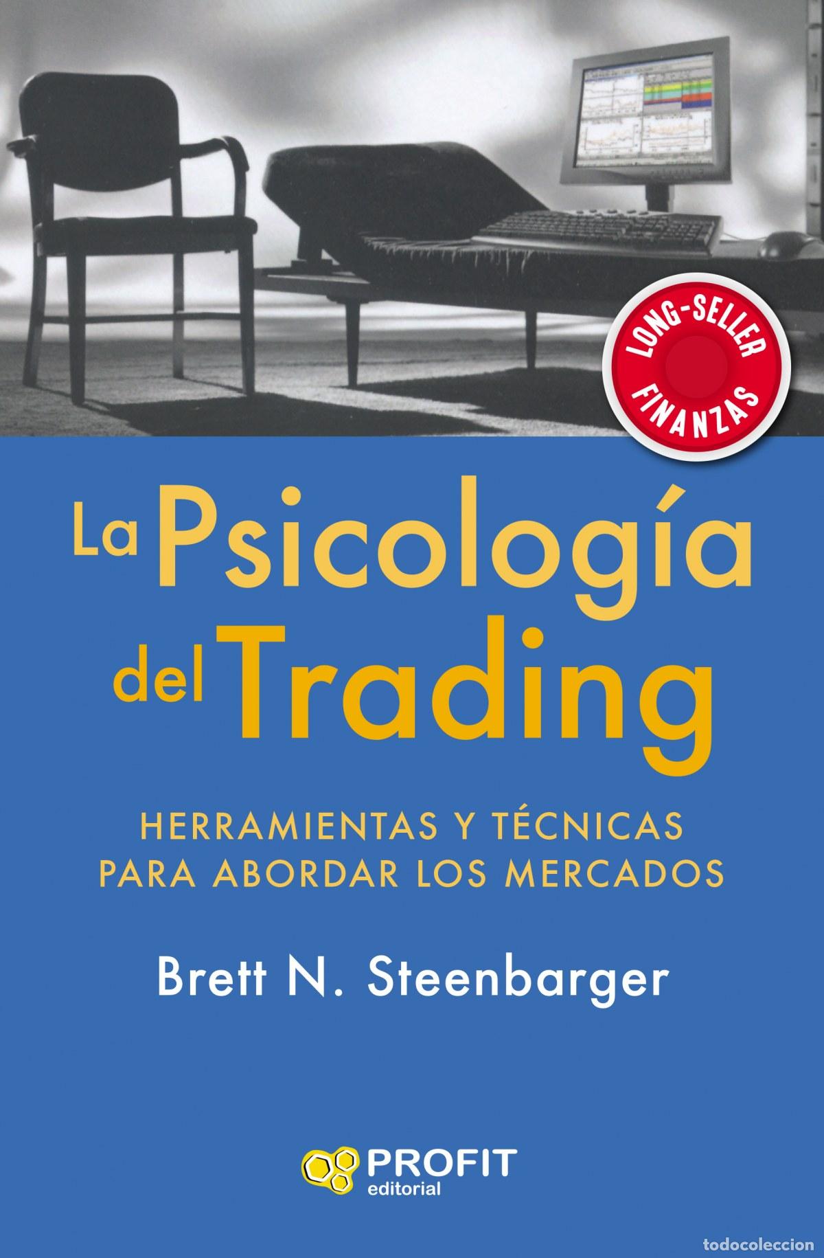 Libros: LA PSICOLOG&Iacute;A DEL TRADING - Steenbarger, Brett N