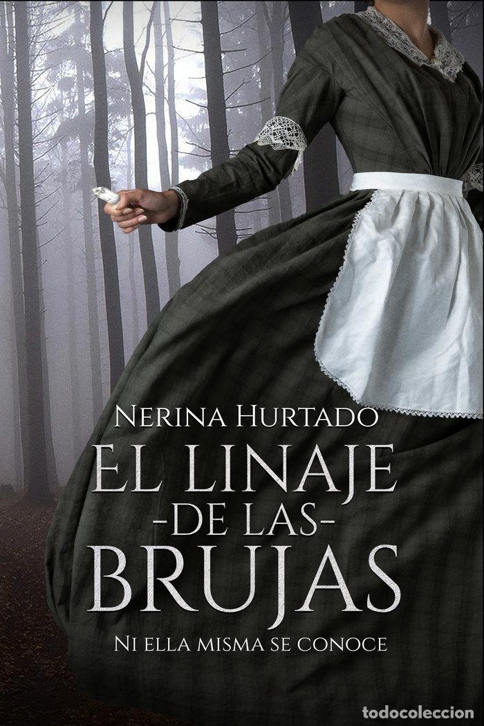 B&uuml;cher: EL LINAJE DE LAS BRUJAS - HURTADO DE LOS DOLORES, NERINA