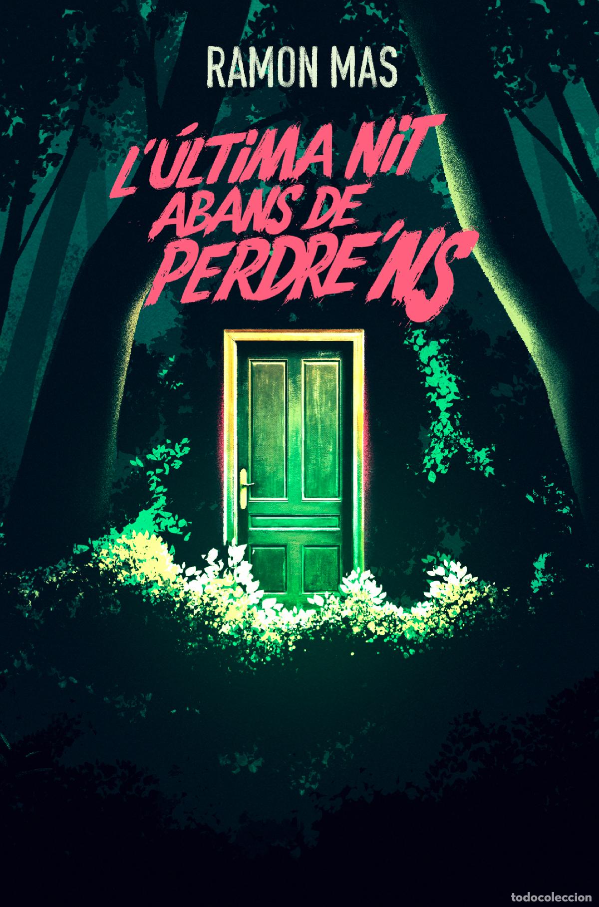 Libros: ULTIMA NIT ABANS DE PERDE&acute;NS, L&acute; - Mas, Ramon