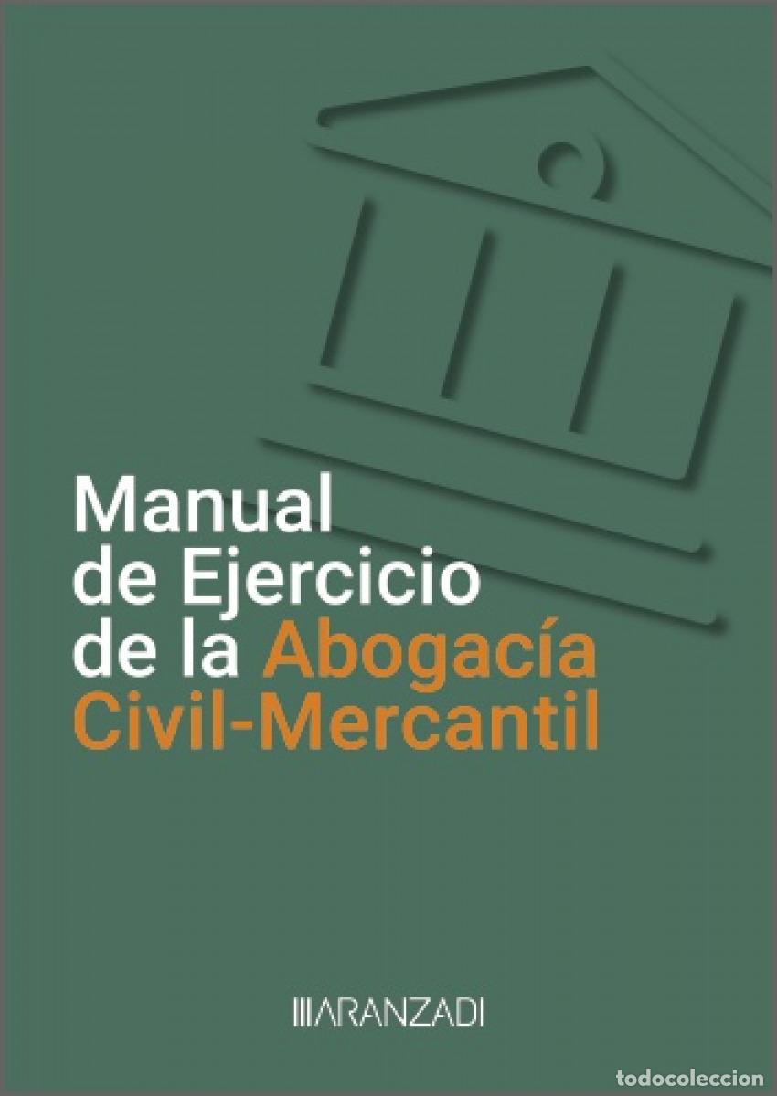 Livros: MANUAL DE EJERCICIO DE LA ABOGAC&Iacute;A CIVIL-MERCANTIL - Derecho