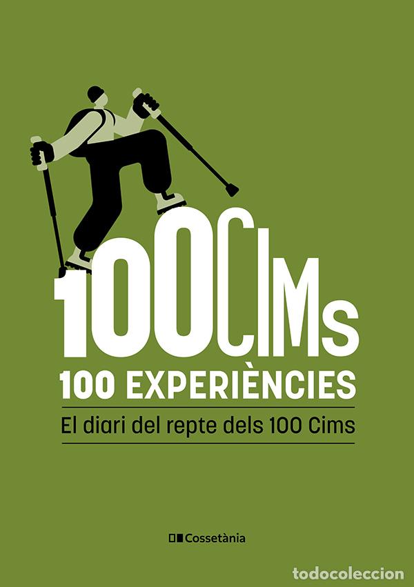 Livres: 100 CIMS. 100 EXPERI&Egrave;NCIES - autors, Diversos
