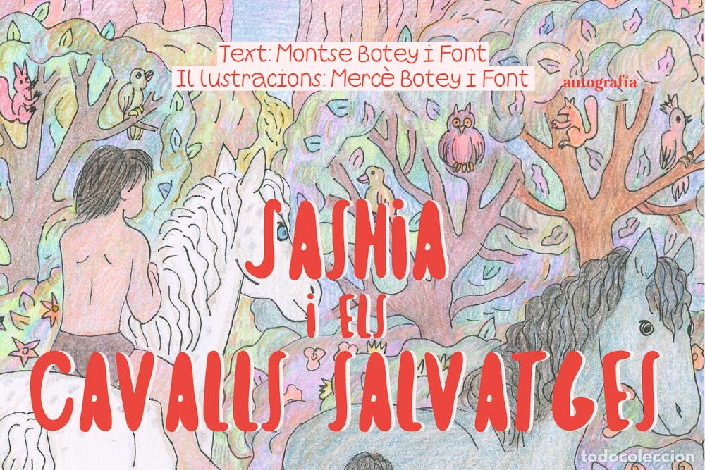 Livres: SASHIA I ELS CAVALLS SALVATGES - MERCE BOTEY