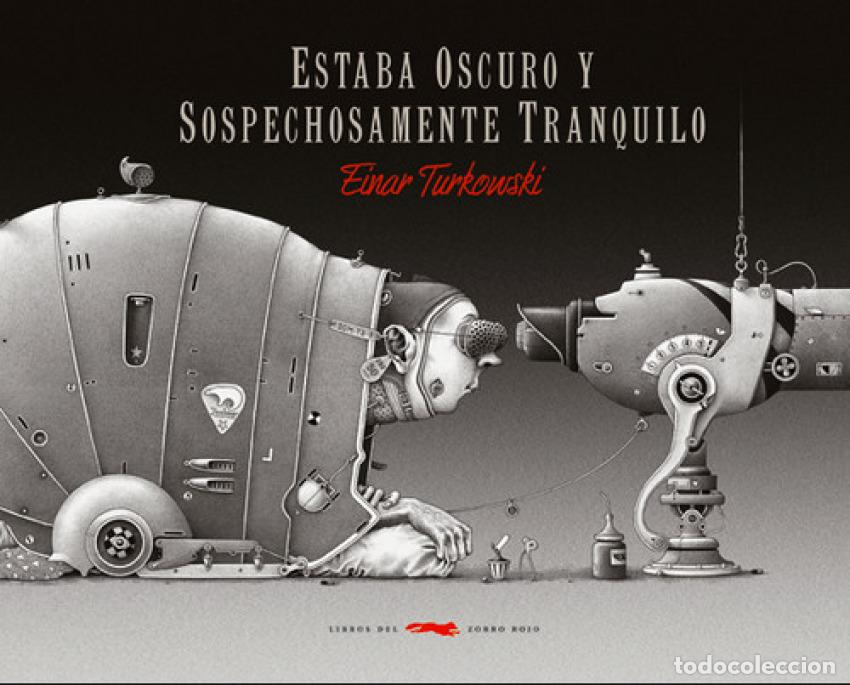 B&uuml;cher: ESTABA OSCURO Y SOSPECHOSAMENTE TRANQUILO - Turkowski, Einar