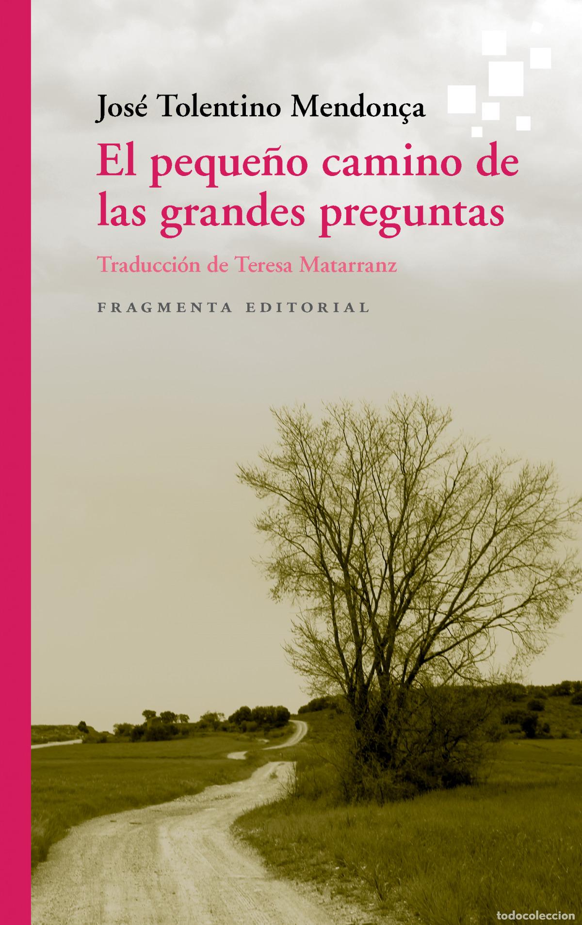 Livres: EL PEQUE&Ntilde;O CAMINO DE LAS GRANDES PREGUNTAS - Tolentino Mendon&ccedil;a, Jos&eacute;