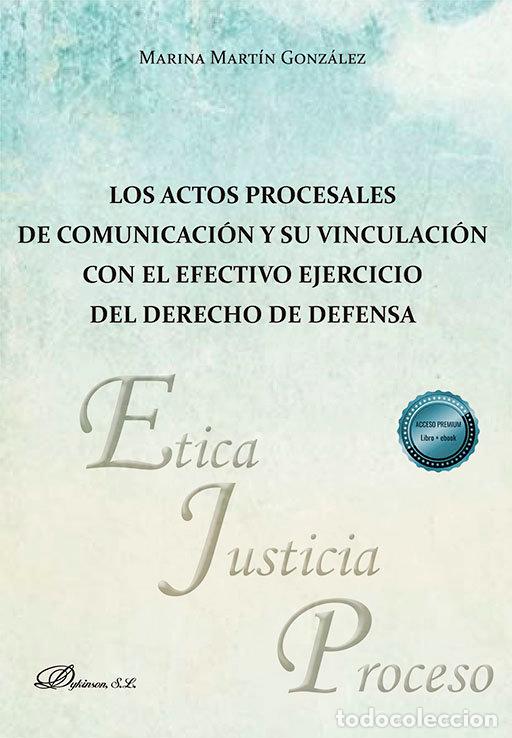 Livros: LOS ACTOS PROCESALES DE COMUNICACION Y SU VINCULACION CON EL - MARTIN GONZALEZ, MARINA