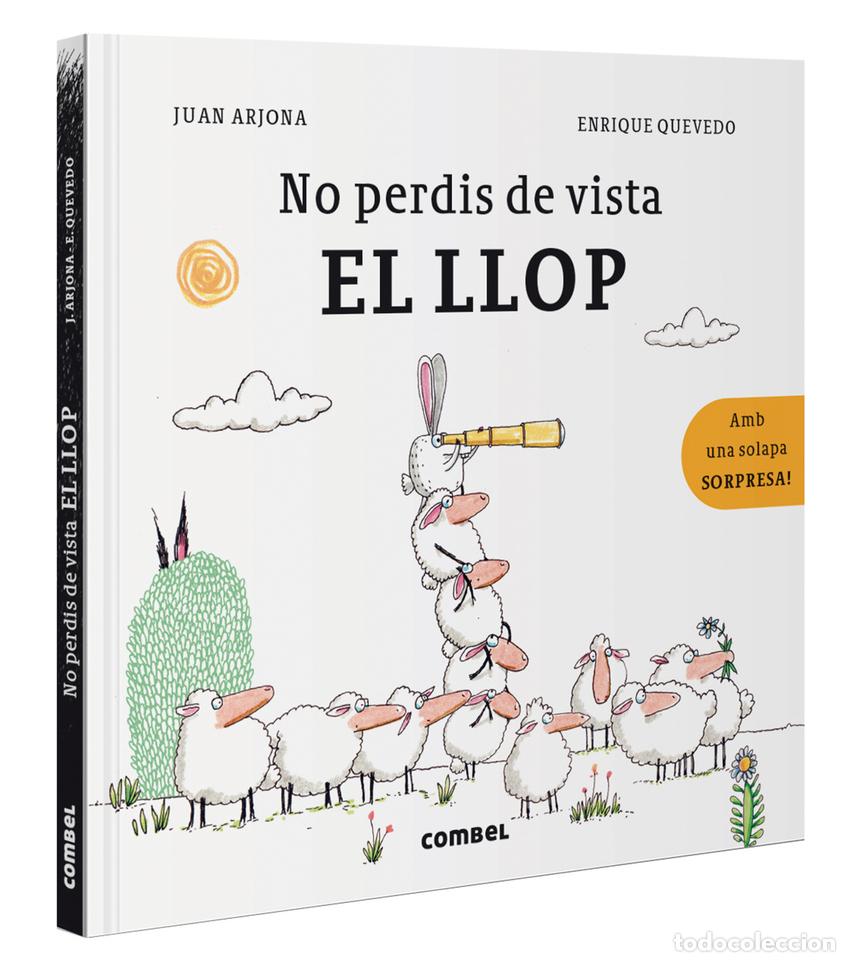 Libri: NO PERDIS DE VISTA EL LLOP - Arjona V&aacute;zquez, Juan