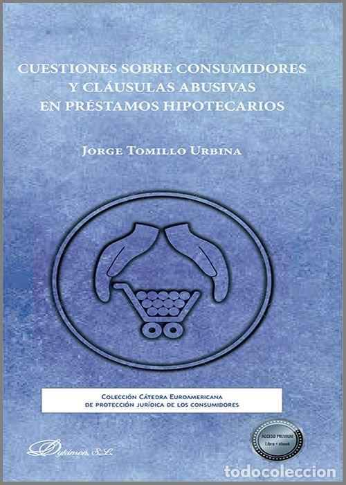 Livros: CUESTIONES SOBRE CONSUMIDORES Y CLAUSULAS ABUSIVAS EN PREST - TOMILLO URBINA, JORGE