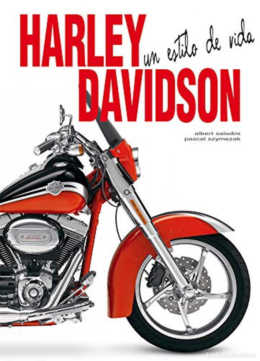 Libros: HARLEY-DAVIDSON. UN ESTILO DE VIDA - SALADINI, ALBERT