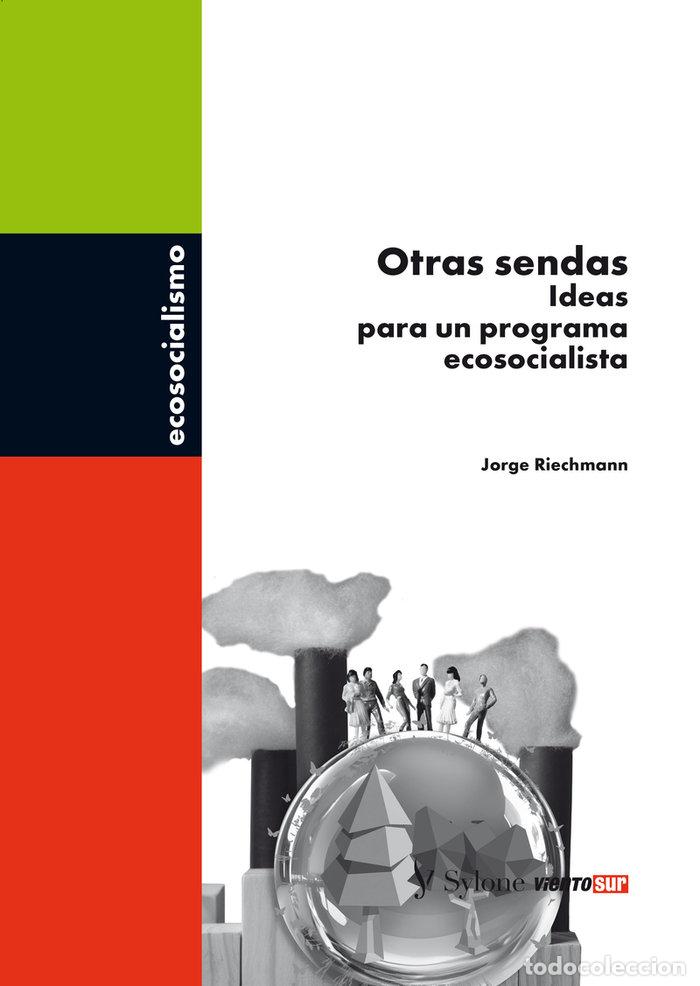 Libros: OTRAS SENDAS - RIECHMANN, JORGE