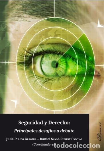 Libros: SEGURIDAD Y DERECHO PRINCIPALES DESAFIOS A DEBATE - SANSO RUPERT PASCUAL, DANIEL
