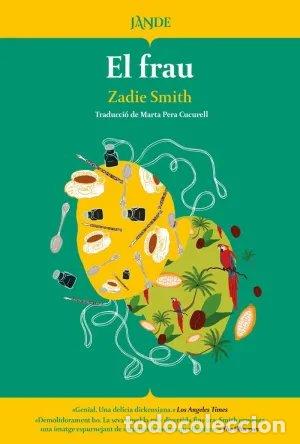 Libri: EL FRAU - Smith, Zadie