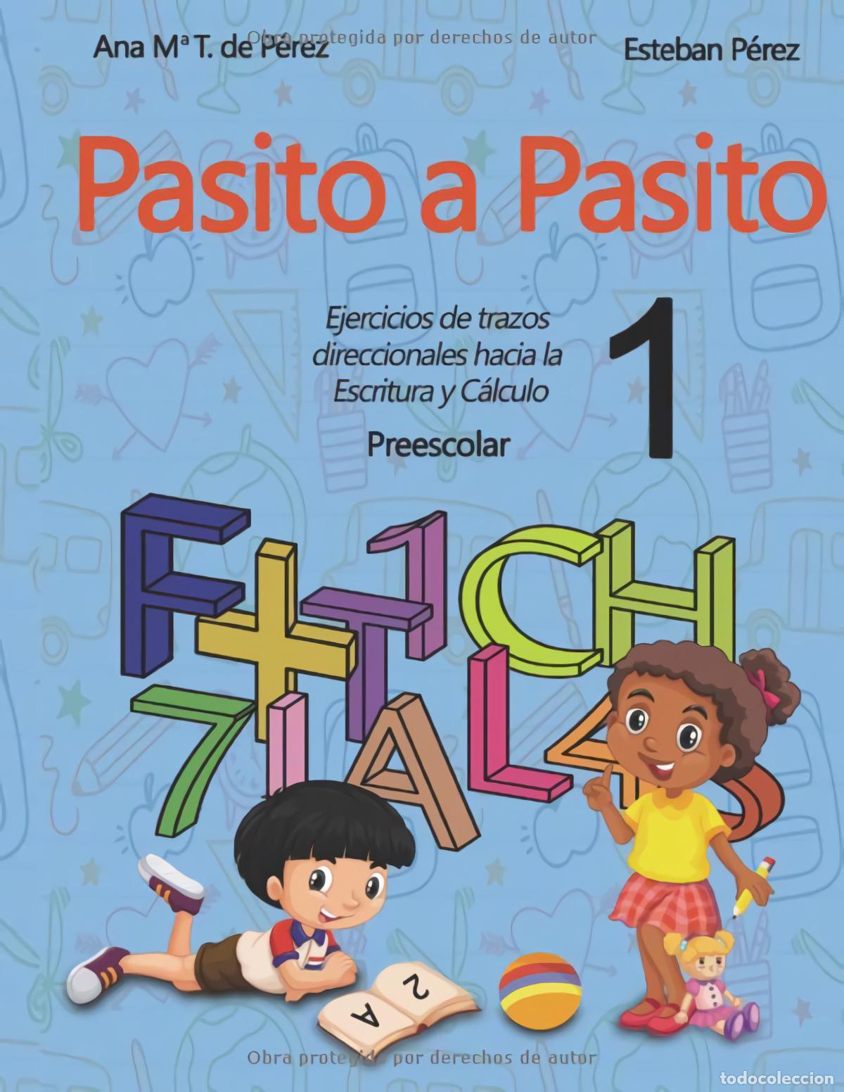 Livres: PASITO A PASITO 1 - PEREZ POZA, ESTEBAN