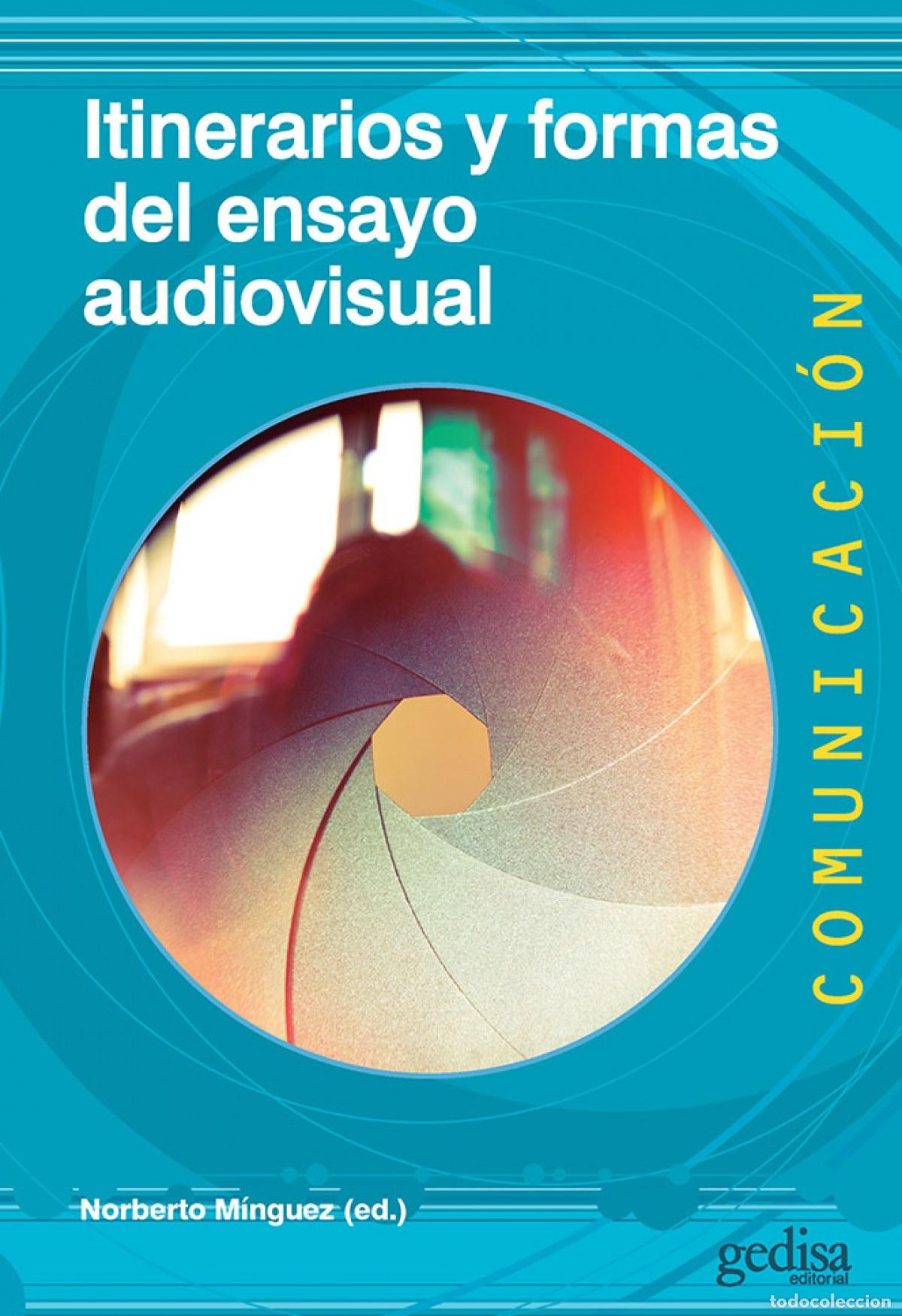 Livres: ITINERARIOS Y FORMAS DEL ENSAYO AUDIOVIDUAL - M&iacute;nguez, Norberto