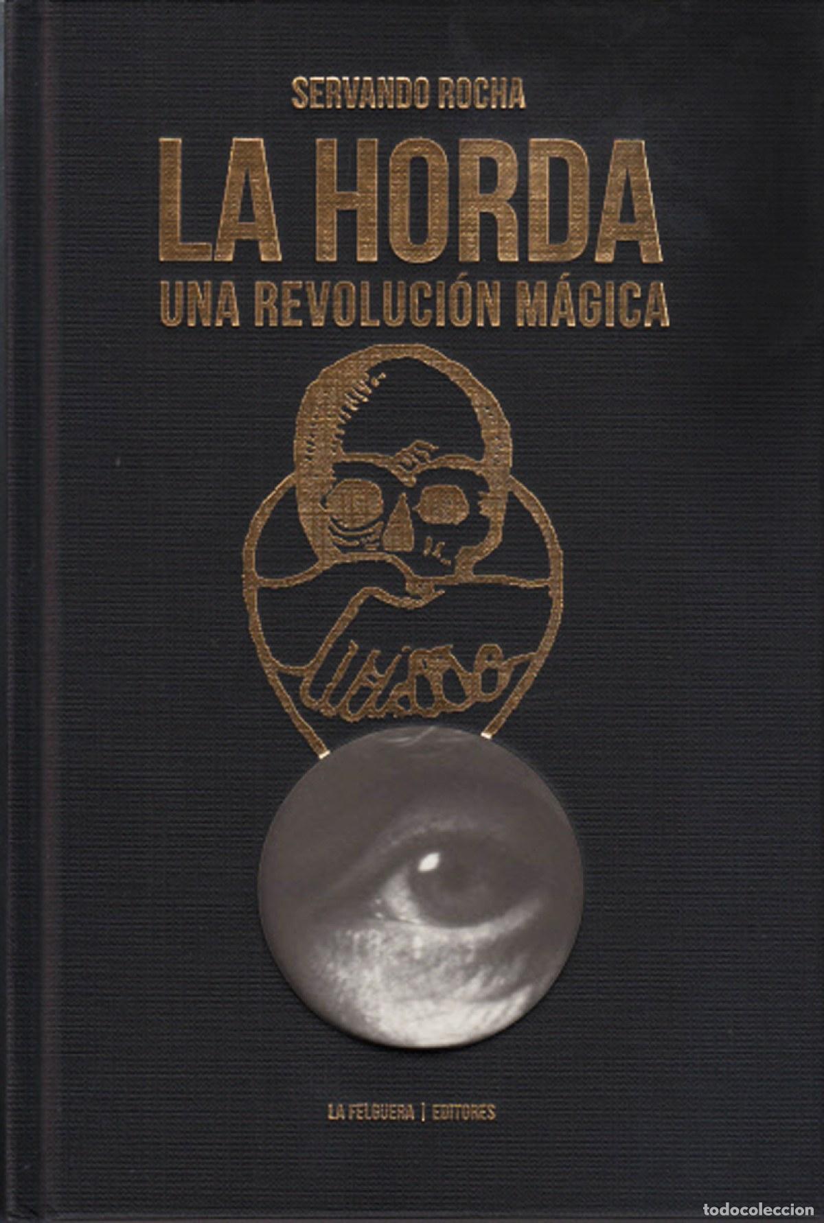 Libri: LA HORDA - ROCHA, SERVANDO