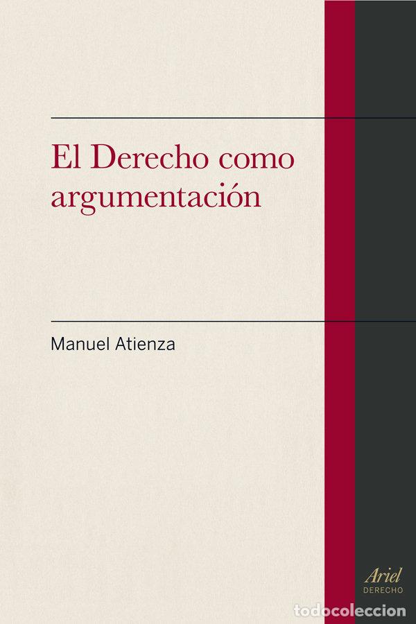 Livres: DERECHO COMO ARGUMENTACION,EL - ATIENZA, MANUEL