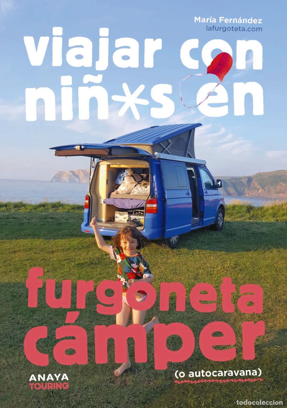 Livres: VIAJAR CON NI&Ntilde;OS EN FURGONETA C&Aacute;MPER (O AUTOCARAVANA) - Fern&aacute;ndez, Mar&iacute;a