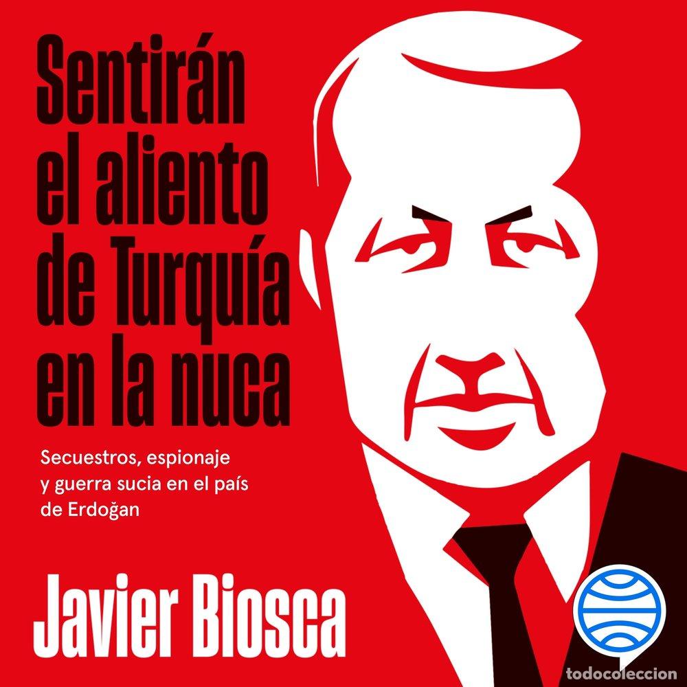 Livres: SENTIRAN EL ALIENTO DE TURQUIA EN LA NUCA - JAVIER BIOSCA