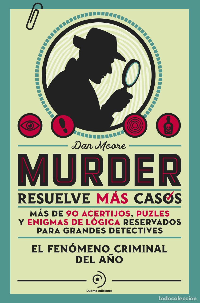 Livres: MURDER. RESUELVE M&Aacute;S CASOS - Moore, Dan