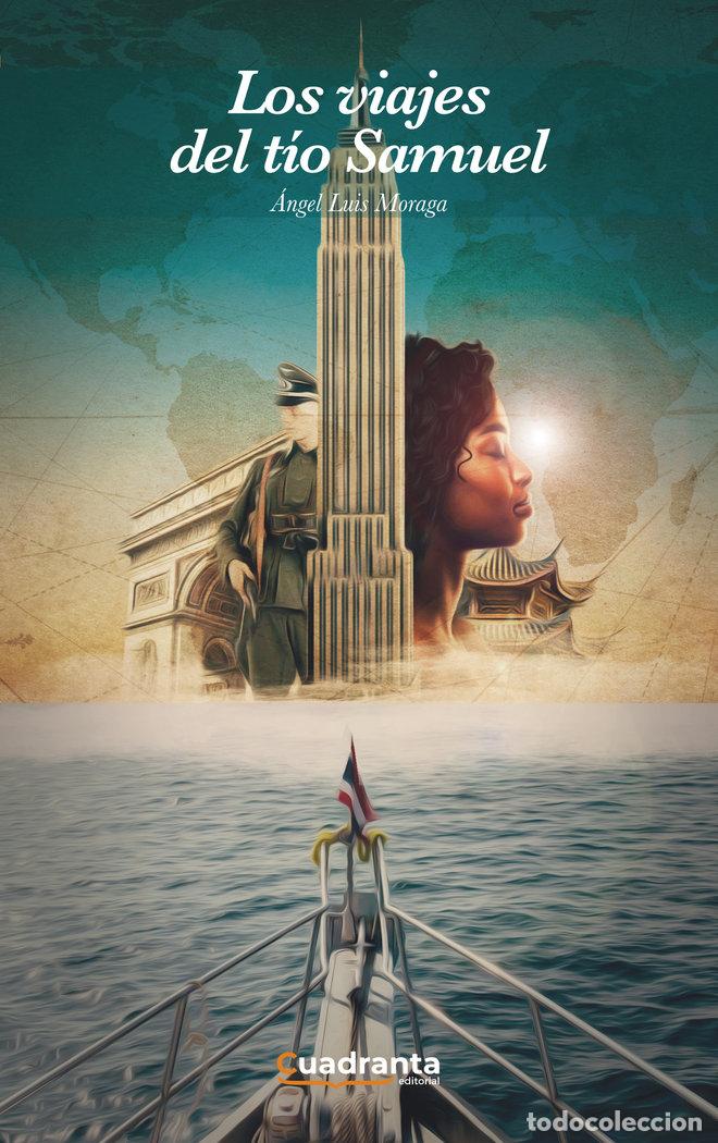 Libri: LOS VIAJES DEL TIO SAMUEL - MORAGA, ANGEL LUIS