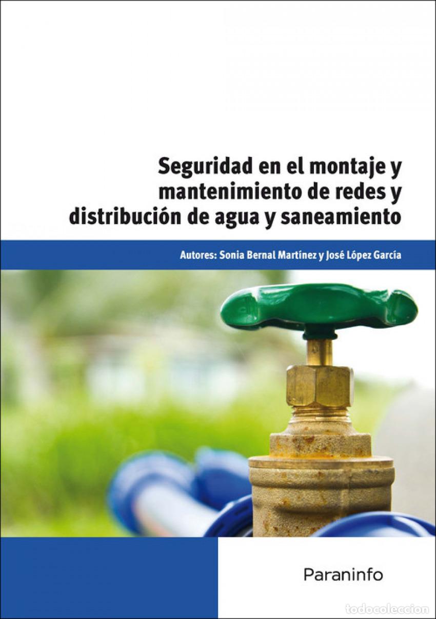 Libri: SEGURIDAD EN EL MONTAJE Y MANTENIMIENTO DE REDES Y DISTRIBUCION DE AGUA Y SANEAM - Material educativ