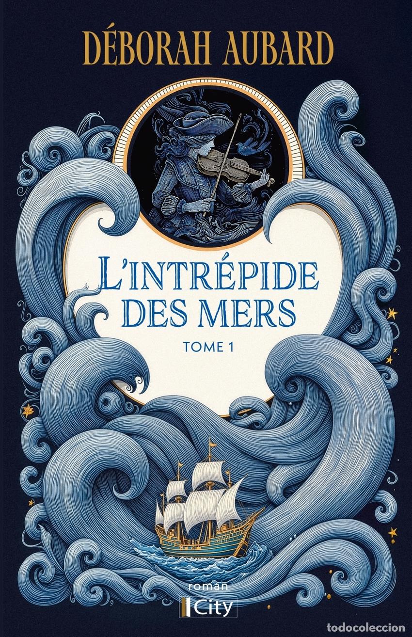 Livres: L'INTR&Eacute;PIDE DES MERS - DEBORAH AUBARD