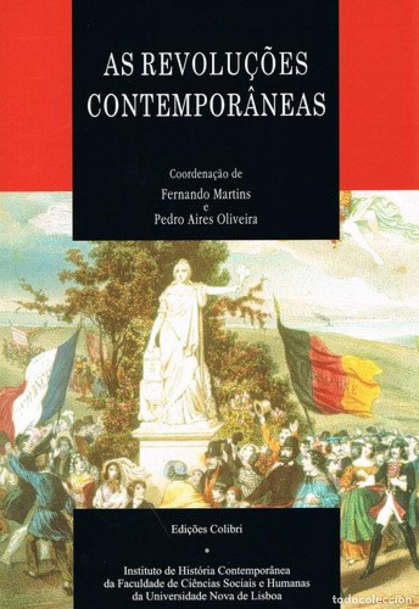 books: AS REVOLU&Ccedil;&Otilde;ES CONTEMPOR&Acirc;NEAS - Fernando Martins e Pedro Aires Oliveira