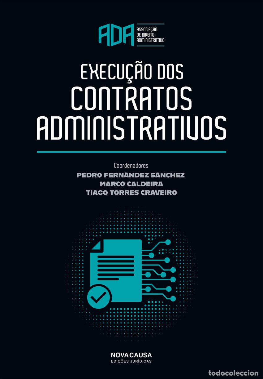Libros: EXECU&Ccedil;&Atilde;O DOS CONTRATOS ADMINISTRATIVOS - ADA Associa&ccedil;&atilde;o de Direito Administrativo