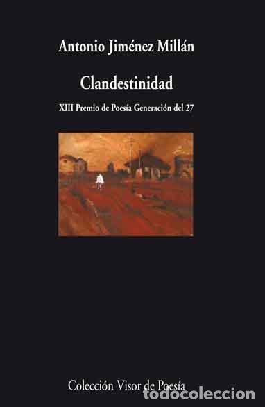 Livros: CLANDESTINIDAD - ANTONIO JIMENEZ MILLAN